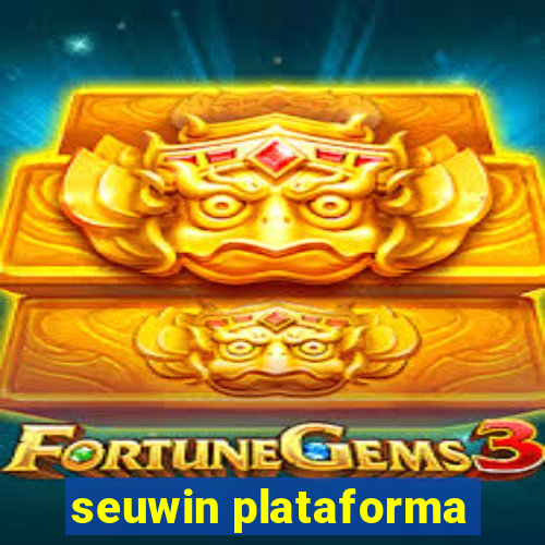 seuwin plataforma