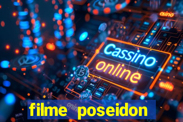 filme poseidon completo dublado