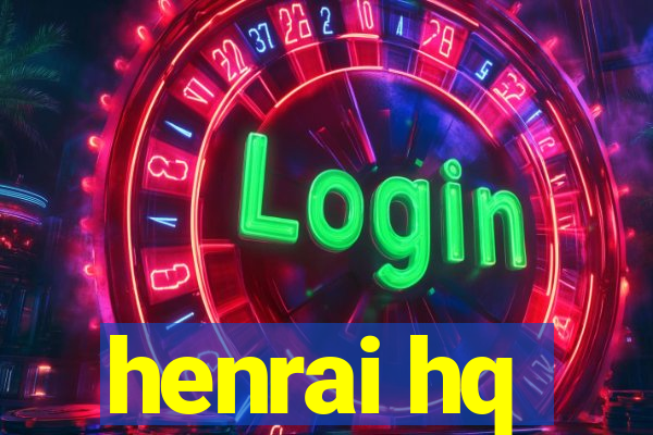 henrai hq