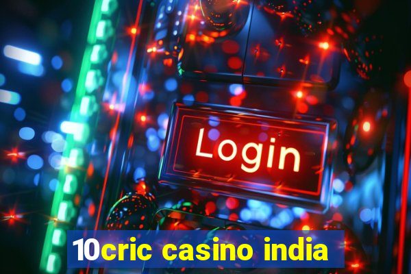 10cric casino india