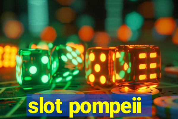 slot pompeii