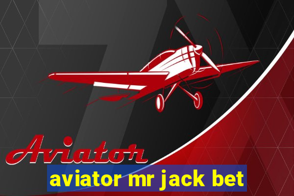 aviator mr jack bet