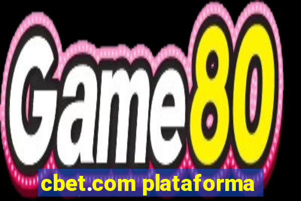 cbet.com plataforma