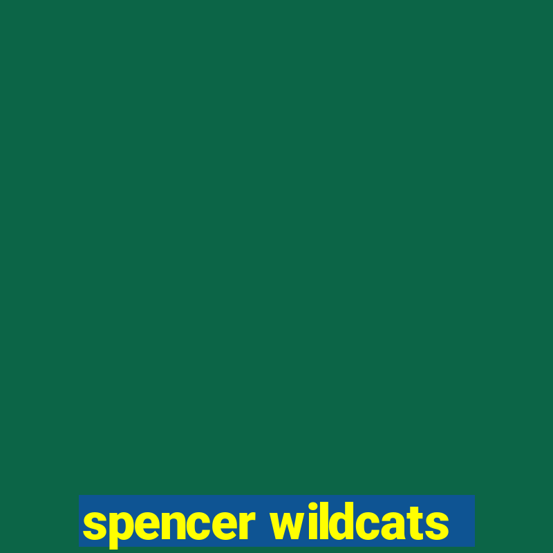 spencer wildcats