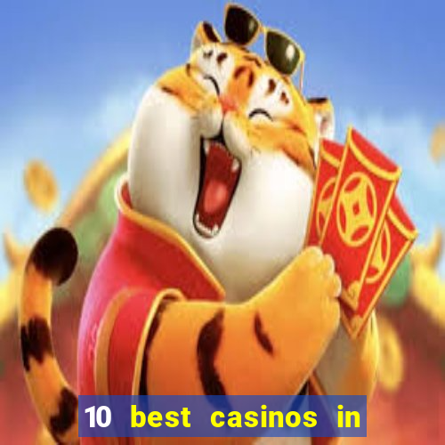 10 best casinos in the world