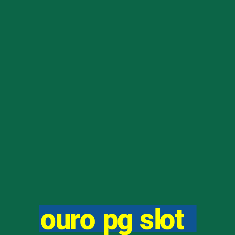 ouro pg slot