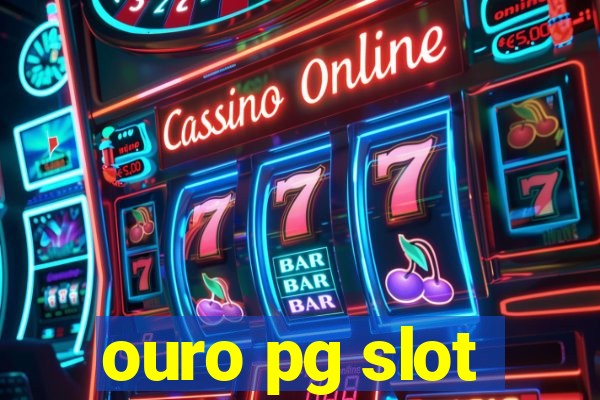 ouro pg slot