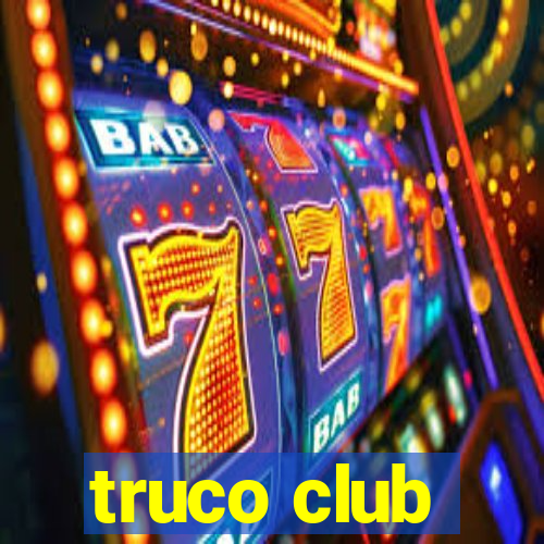 truco club