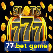 77.bet game