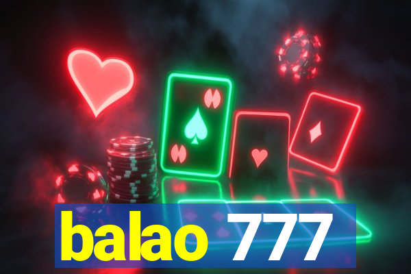 balao 777