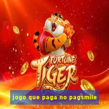 jogo que paga no pagsmile