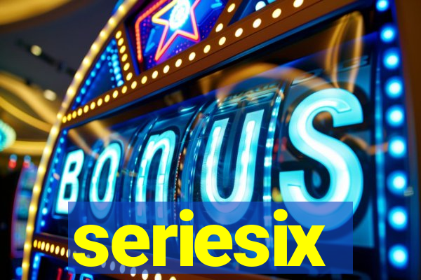 seriesix