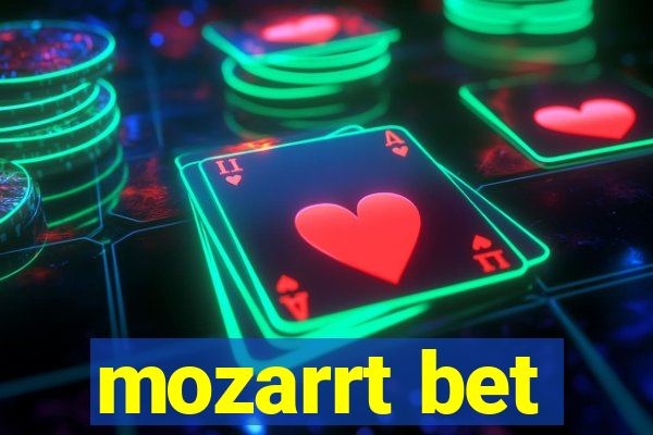 mozarrt bet