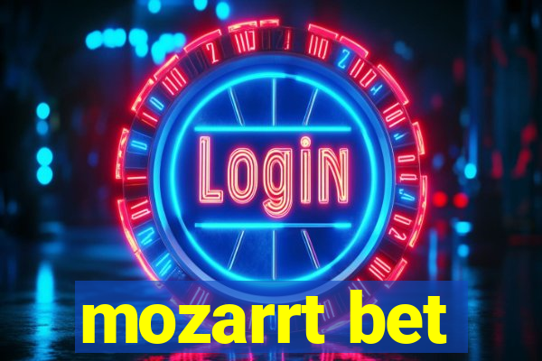 mozarrt bet