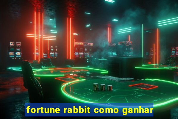 fortune rabbit como ganhar