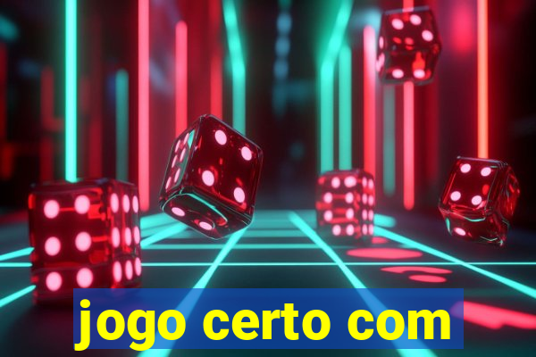 jogo certo com