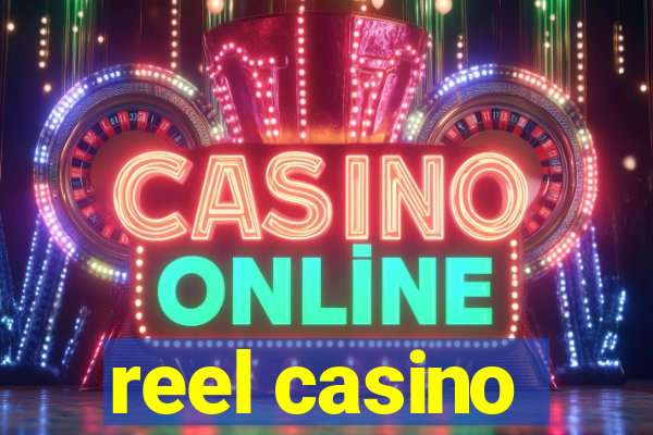 reel casino