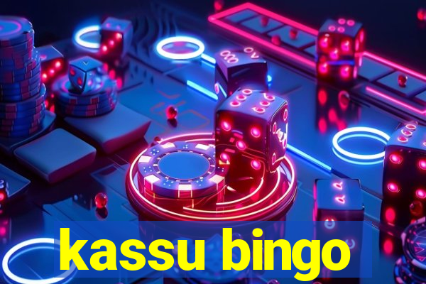 kassu bingo