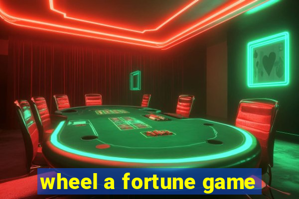 wheel a fortune game