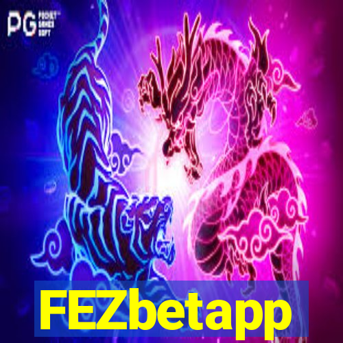 FEZbetapp