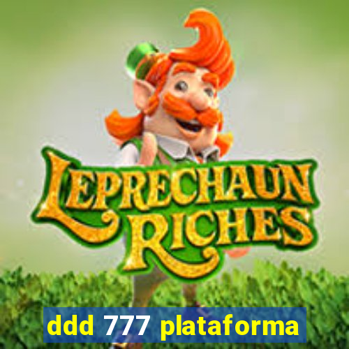 ddd 777 plataforma