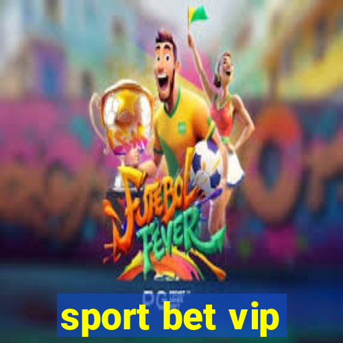 sport bet vip