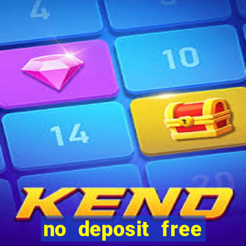 no deposit free casino money