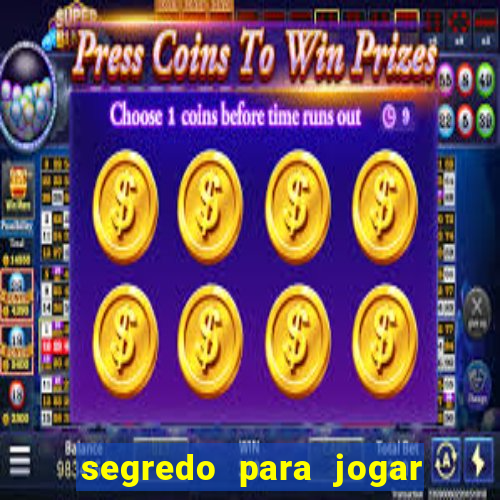 segredo para jogar fortune tiger