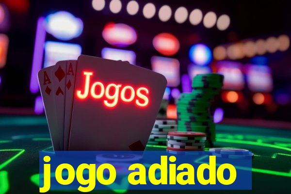 jogo adiado