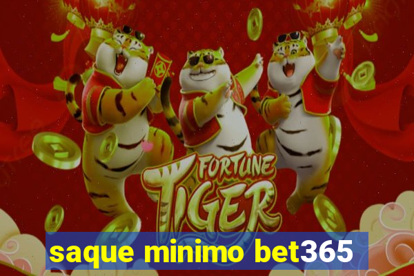 saque minimo bet365