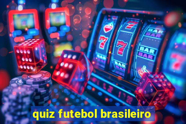 quiz futebol brasileiro