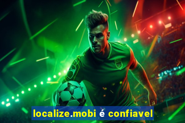 localize.mobi é confiavel