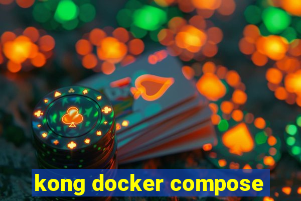 kong docker compose