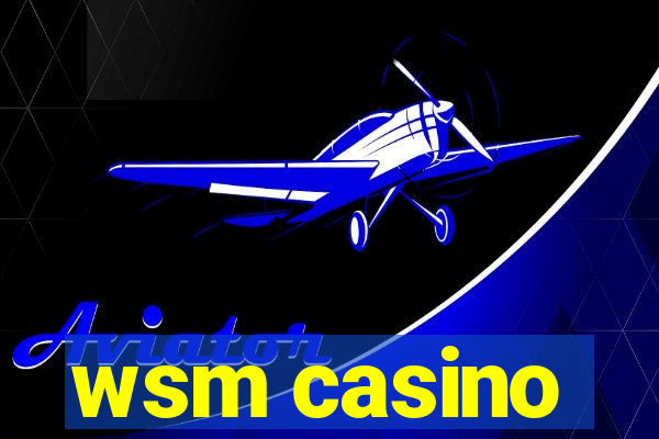 wsm casino