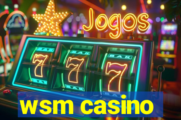 wsm casino