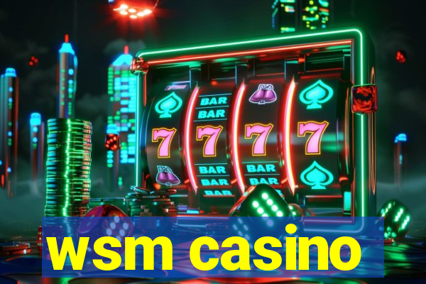 wsm casino