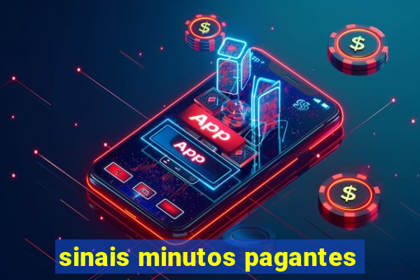 sinais minutos pagantes