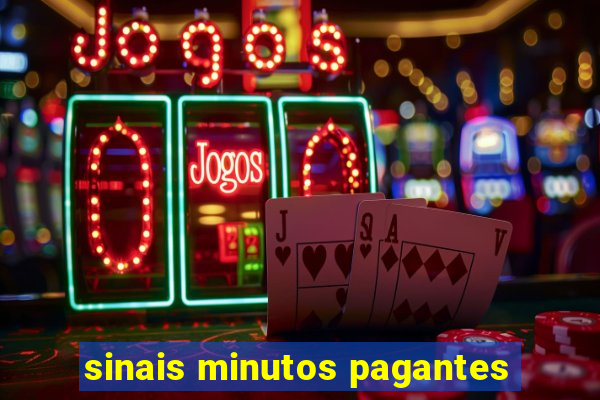 sinais minutos pagantes