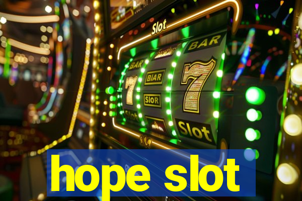 hope slot