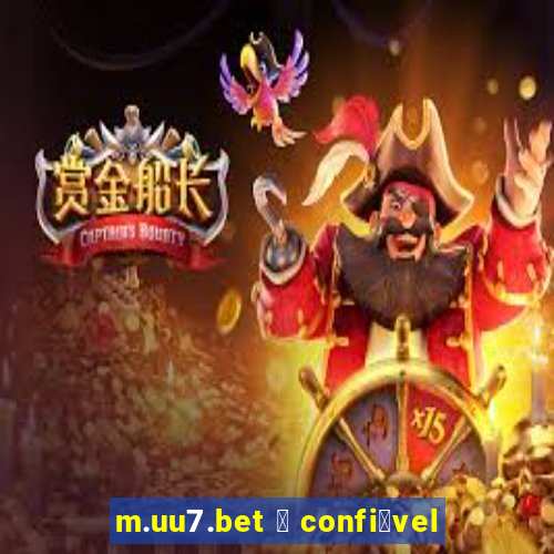 m.uu7.bet 茅 confi谩vel