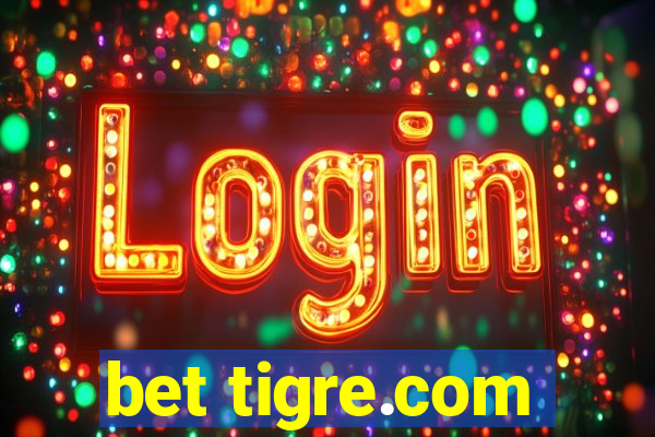 bet tigre.com