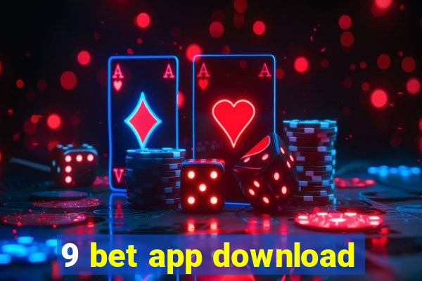 9 bet app download