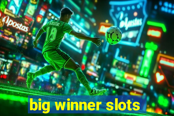 big winner slots