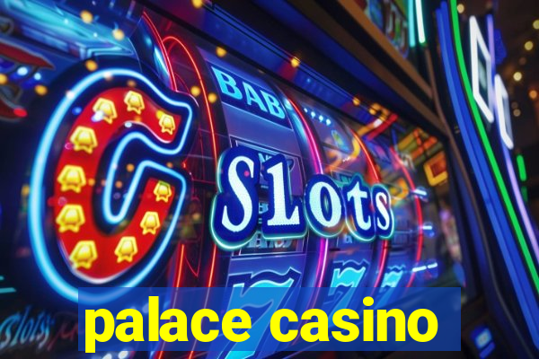 palace casino