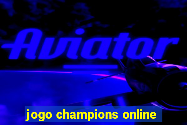 jogo champions online