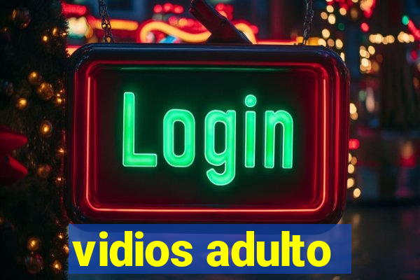 vidios adulto