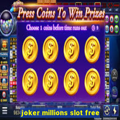 joker millions slot free