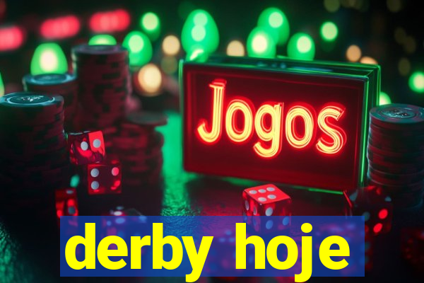 derby hoje