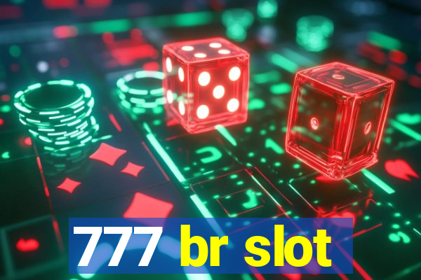 777 br slot