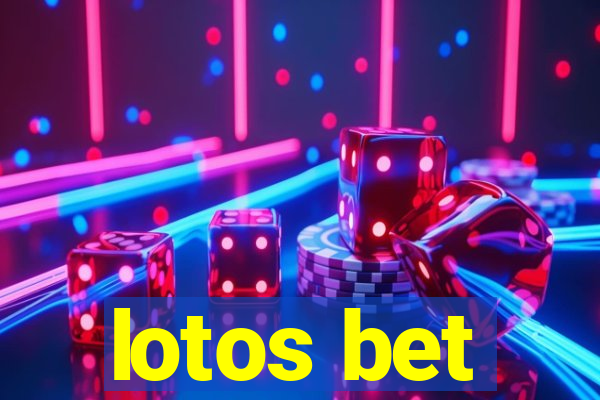 lotos bet